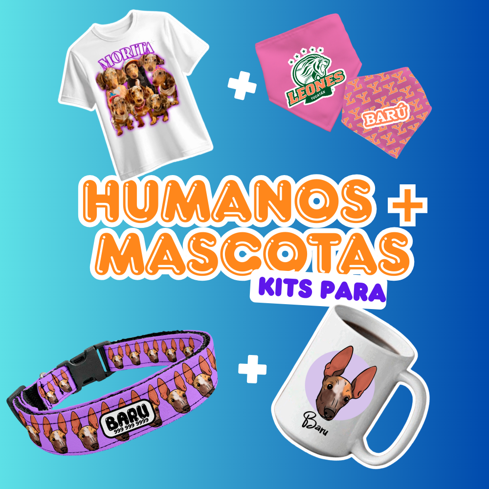 Kits Humanos + Mascotas